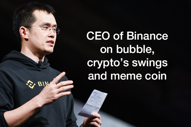 CEO of Binance on bubble, crypto’s swings and meme coin