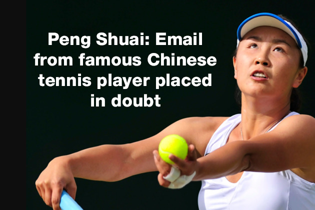 Peng Shuai Email from famous Chinese tennis player placed in doubt