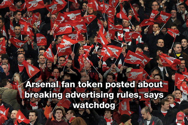 Arsenal fan token posted about breaking advertising rules, says watchdog