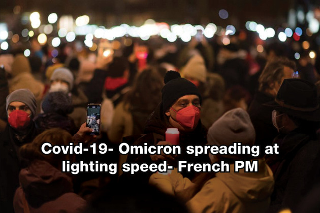 Covid-19- Omicron spreading at lighting speed- French PM