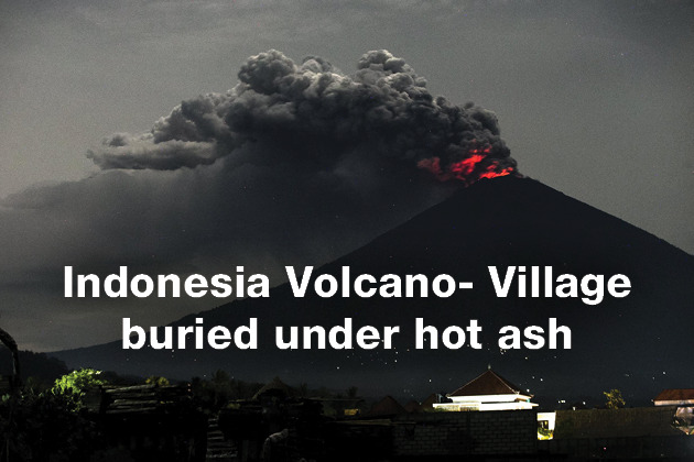 Indonesia Volcano- Village buried under hot ash