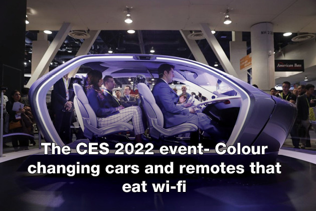 The CES 2022 event- Colour changing cars and remotes that eat wi-fi