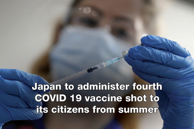 Japan to administer fourth COVID 19 vaccine shot to its citizens from summer